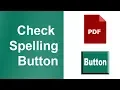 How to Add Check Spelling Button in PDF Document by using adobe acrobat pro