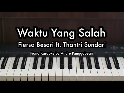 Download MP3 Waktu Yang Salah - Thantri Sundari | Piano Karaoke by Andre Panggabean