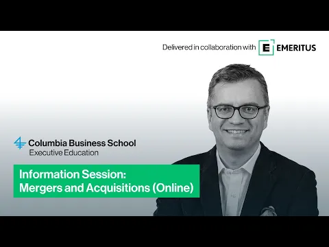 Information session on Columbia Business School’s Mergers And Acquisitions (Online) program