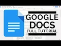 Google Docs - Full Tutorial