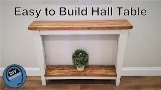 Easy to Build Hall Table - Sofa Table