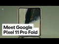 Meet Google Pixel 11 Pro Fold Eye-Opening Performance
