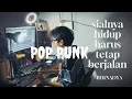 Download Lagu SIALNYA HIDUP HARUS TETAP BERJALAN - BERNADYA ( COVER POPPUNK / ROCK )