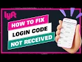 How to Fix Lyft Login Code Not Received SMS Troubleshooting