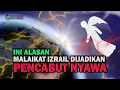 Download Lagu Alasan Malaikat Izrail Dijadikan Pencabut Nyawa (Malaikat Maut)