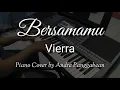 Download Lagu Bersamamu - Vierra | Piano Cover by Andre Panggabean