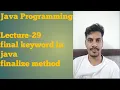 java 29 final keyword final variable final method final class finala ize method