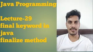 java 29 final keyword final variable final method final class finala ize method