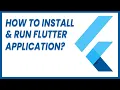 INSTALL RUN YOUR FIRST FLUTTER APPLICATION