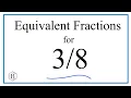 How to Find Equivalent Fractions for