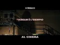Video di Scream | Al Cinema