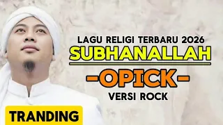 opick subhanallah lagu religi terbaru 2026 ai cover