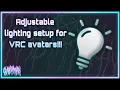 Adjustable setup for VRC avatars