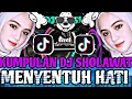 Download Lagu KUMPULAN DJ SHOLAWAT MENYENTUH HATI TERBARU 2025 YANG KALIAN CARI By@syapriesya