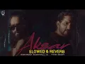 EMIWAY BANTAI X THE RISH - AKSAR (SLOWED & REVERB) High quality Audio