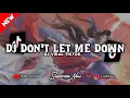 Download Lagu ❗DJ DON'T LET ME DOWN VER SLOW MENGASIKK BANGET BROK!! - DJ VIRAL TIKTOK TERBARU 2025!!!