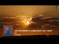 Jody Wisternoff & James Grant feat. PROFF - Mui