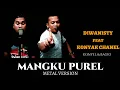 Download Lagu COVER METAL DIWANISTY - MANGKU PUREL