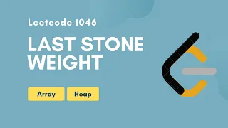 Last Stone Weight Leetcode 1046 Array Heap