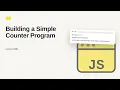 JavaScript - Web development basic Series Building a Simple Counter Program