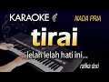 Download Lagu Karaoke TIRAI |  NADA PRIA COWOK - Rafika Duri