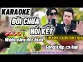 Download Lagu Karaoke Đời Chưa Hồi Kết Tone Nam | Rượu Say Cạn Chén Đâu Đâu Cũng Đệ Huynh...