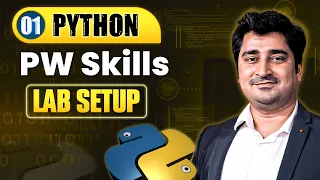 PW Skills Lab and System Setup for Python Coding Lecture 1 Python Full Course For Beginners