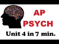 Updated AP Psychology Unit 4 in 7 Minutes