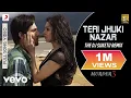 Download Lagu Pritam - Teri Jhuki Nazar Remix Video|Murder 3|Randeep,Aditi Rao|Shafqat|The DJ Rishabh