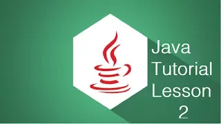 Java Lesson 2 - Variables and Data Types
