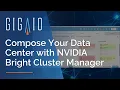 Compose Your Data Center with NVIDIA Bright Cluster Manager