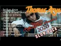 Download Lagu Top 10 Lagu Terbaru Thomas Arya 2020 Alasan Apa (slow rock)