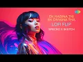 Download Lagu Ek Hasina Thi Ek Diwana Tha Lofi Flip | SPECRO X SKETCH | Karz | Classic Hindi Song