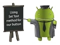 How to Develop an Android Application Tutorial - 10 Using set Text method for our button