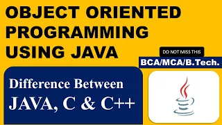 10 Differences between Java C and C BCA Object oriented programming using Java MCA B TECH