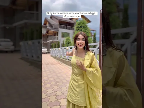 Bully karne wali classmate achanak mil gyi…after marriage. #bully #classmates #comedy #shorts