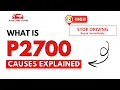 What is P2700 Engine Error Code Causes Explained