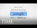 Download Lagu Word Of The Day: WANGLE | Merriam-Webster Word Of The Day | TIME