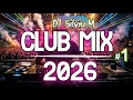 Lagu Music Mix 2026 #1 Party Club Dance 2026 | Best Remixes Of Popular Songs 2025 MEGAMIX (DJ Silviu M)