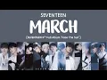 Download Lagu [LYRICS/가사] SEVENTEEN (세븐틴) - MARCH [4th Full Album 'Face The Sun']