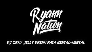 Download AL SASAJA - OKKY JELLY DRINK RASA KENYAL² [FVNKY STYLE] 2019 MP3