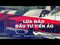 Download Lagu Mắc bẫy lừa đảo đầu tư tiền ảo, mất tiền thật hàng nghìn tỷ đồng | VTV24