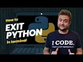 How To Exit Python In Terminal