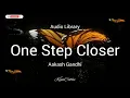 Aakash Gandhi - One Step Closer | audio library | Lullaby | KinaCaths