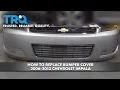 How to Replace Bumper Cover 2006-2013 Chevrolet Impala