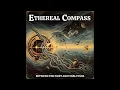 Lagu Ethereal Compass – Between the First and Final Pulse (FULL ALBUM) 70s Psychedelic • Progressive Rock