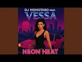 Download Lagu Neon Heat (feat. Vessa) (Radio Edit)