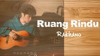 rhakano lirik ruang rindu