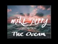 Download Lagu Mike Perry - The Ocean ft. Shy Martin ~extended earworm mix~