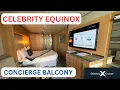 Celebrity Equinox CONCIERGE Class Balcony Cabin - 9273 Tour Review